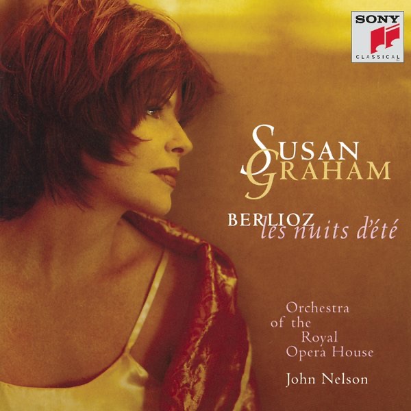 Обложка альбома «Berlioz: Les Nuits D'été, Op. 7» — Susan Graham, John Nelson & Orchestra of the Royal Opera House