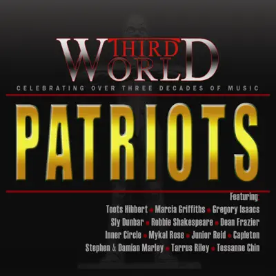 Patriots - Third World Patriots - Third World