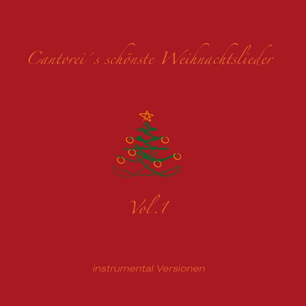 Cantorei's schönste Weihnachtslieder, Vol. 1 (Instumental Versionen)