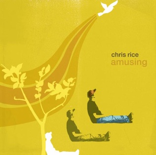 Chris Rice The Best Song Ever