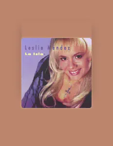 Listen to Leslie Mendez, watch music videos, read bio, see tour dates & more!