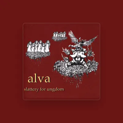 Listen to Alva, watch music videos, read bio, see tour dates & more!