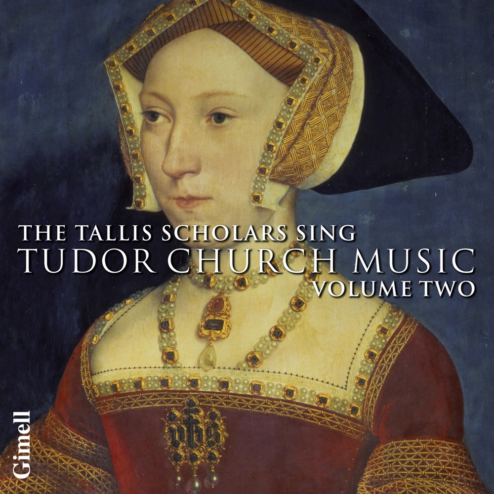 Обложка альбома «The Tallis Scholars Sing Tudor Church Music, Vol. Two» — The Tallis Scholars & Peter Phillips