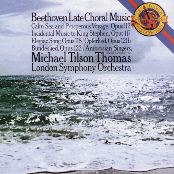Обложка альбома «Beethoven: Late Choral Music» — London Symphony Orchestra, John McCarthy, Michael Tilson Thomas & The Ambrosian Singers