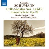 Camillo Schumann: Cello Sonatas Nos. 1 and 2 - 2 Konzertstucke artwork
