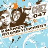 Kwamey, Franky Boissy - Everybody Wants To Rule World	

