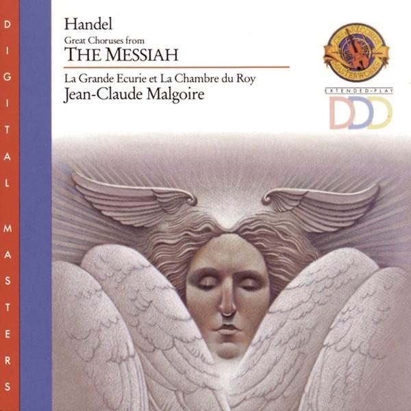 Обложка альбома «Handel: Great Choruses from the Messiah» — Jean-Claude Malgoire, La Grande Écurie et la Chambre du Roy & Worcester Cathedral Choir