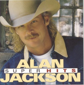 Alan Jackson: Super Hits
