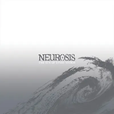 Ascolta 'The Eye of Every Storm' di Neurosis