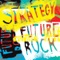 Future Rock - Strategy lyrics