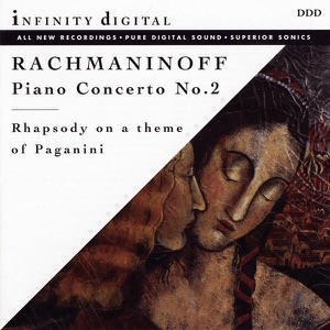 Rachmaninoff: Concerto No. 2 for Piano and Orchestra in C Minor & Rhapsody On a Theme of Paganini