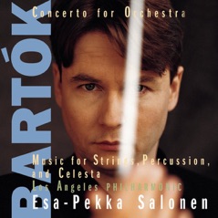 Bartók: Concerto for Orchestra, Music for String Instruments, Percussion and Celesta