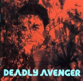 Deadly Avenger - Skit Ii