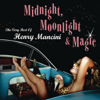 Henry Mancini - Midnight, Moonlight & Magic: The Very Best of Henry Mancini artwork