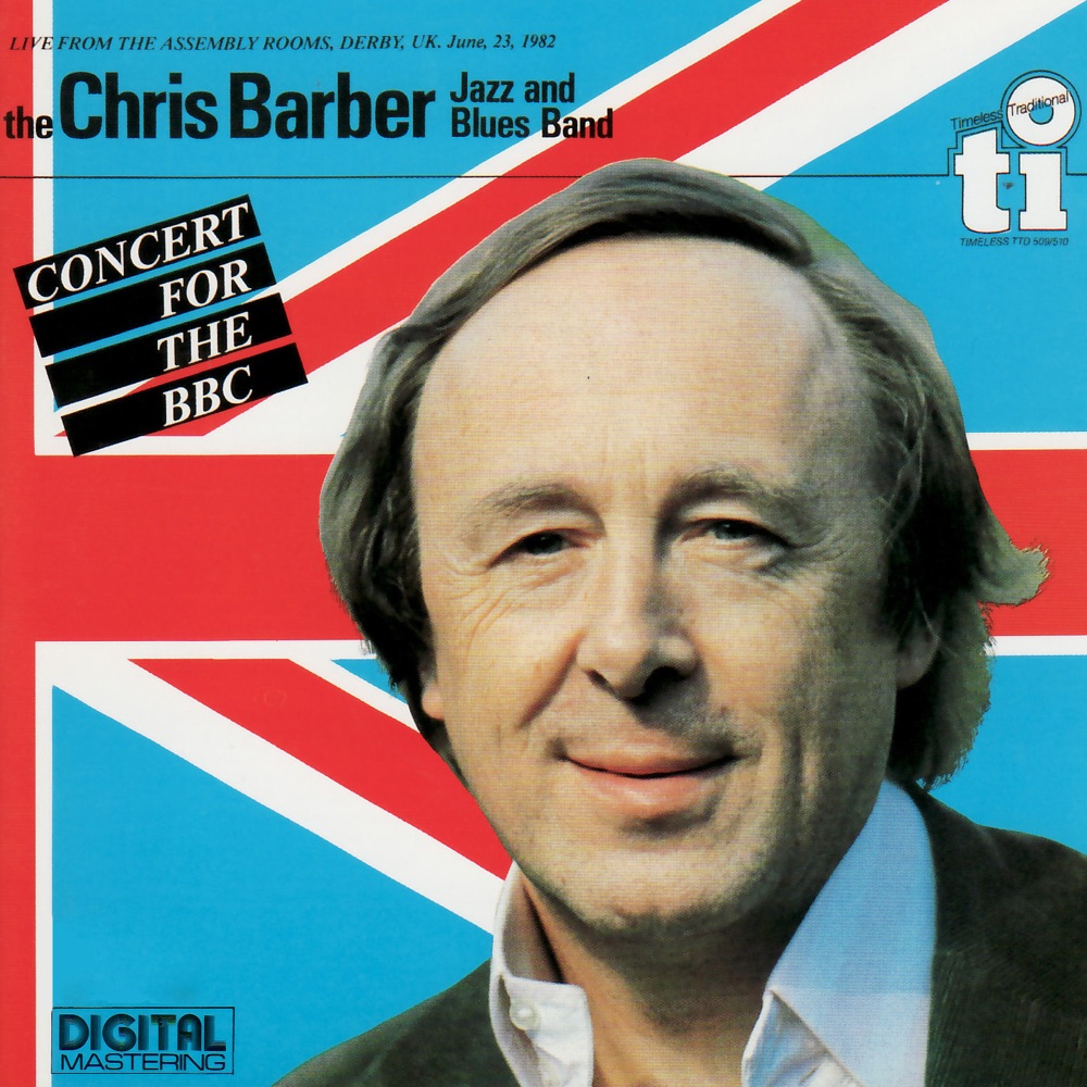 Обложка альбома «Concert for the BBC (Live)» — Chris Barber's Jazz & Blues Band