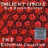 Twilight Circus Dub Sound System - Lowell & Nine (Dub Plate)