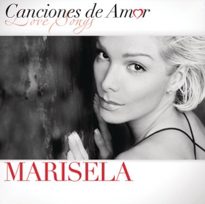Canciónes de Amor: Marisela