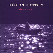 A Deeper Surrender - Kirtana