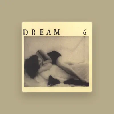 Listen to Dream 6, watch music videos, read bio, see tour dates & more!