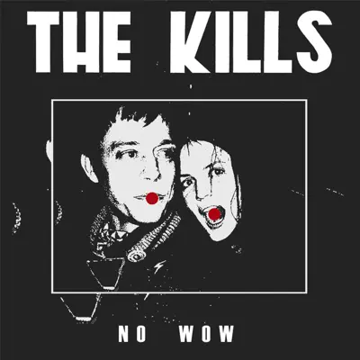 Listen to No Wow / Half of Us - Single by The Kills