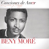 Benny Moré - Mucho Corazón (With Lalo Montañe "Dueto Fantasma")