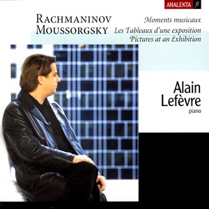 Rachmaninov: Moments Musicaux & Mussorgsky: Pictures At An Exhibition