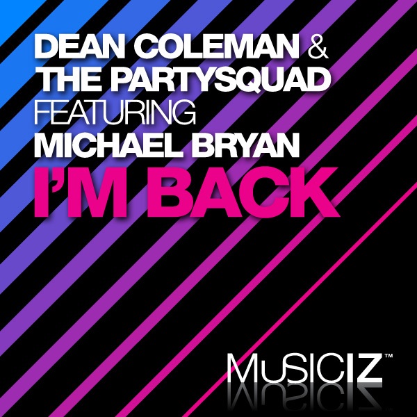 I'm Back (feat. Michael Bryan)