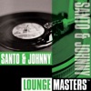 Lounge Masters: Santo & Johnny