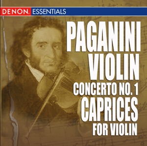 Paganini: Caprices for Violin & Violin Concerto No. 1
