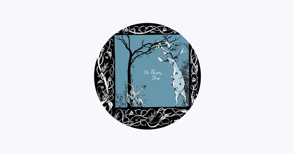 ‎The Poison Tree - Apple Music