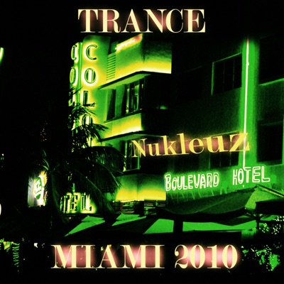 Trance: Miami 2010