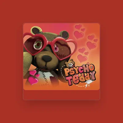 Listen to Psycho Teddy, watch music videos, read bio, see tour dates & more!