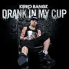 Kirko Bangz - Drank In My Cup