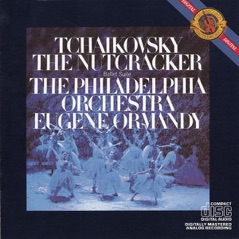 Tchaikovsky: The Nutcracker Ballet, Expanded Edition (Excerpts)