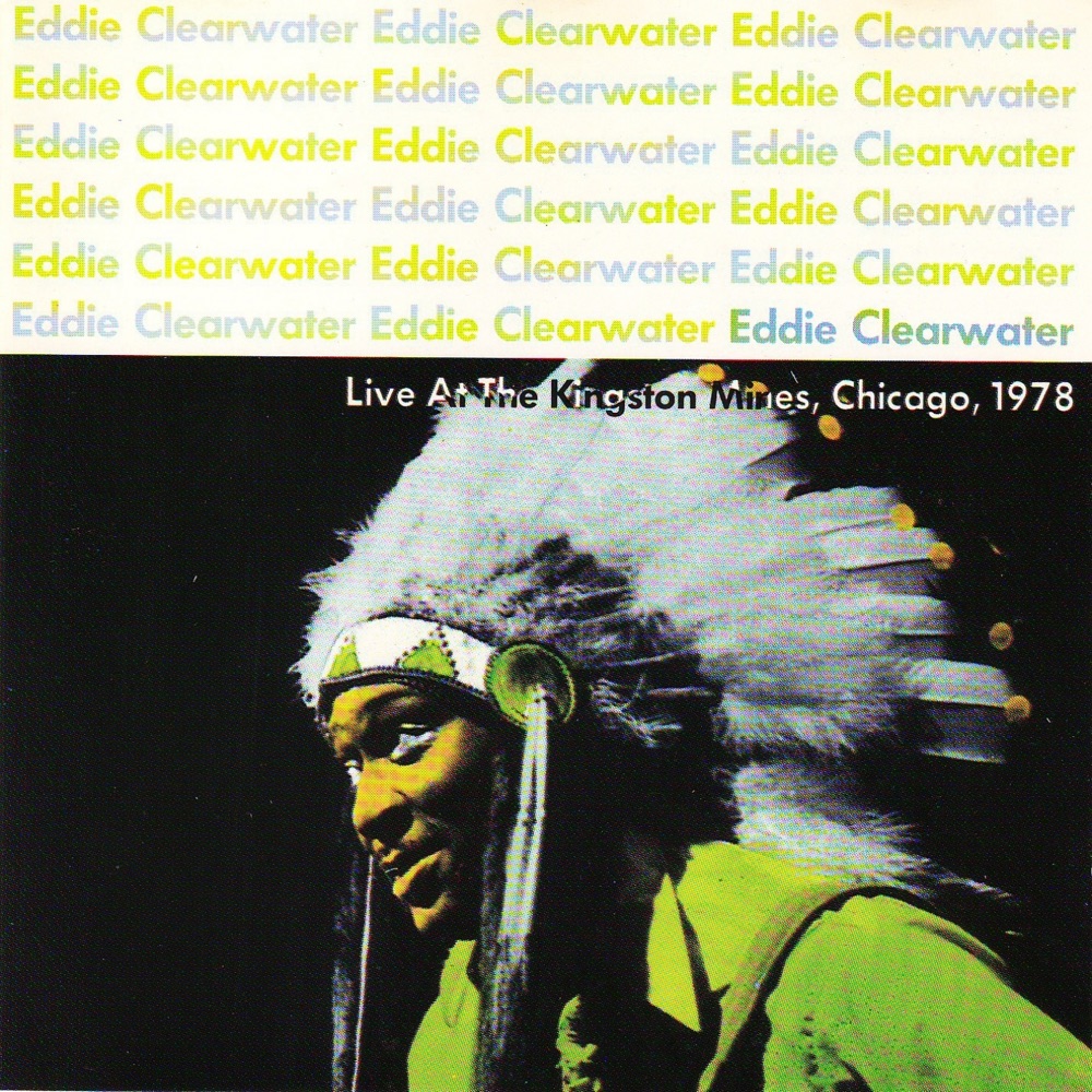 Обложка альбома «Live At the Kingston Mines, 1978» — Eddie Clearwater