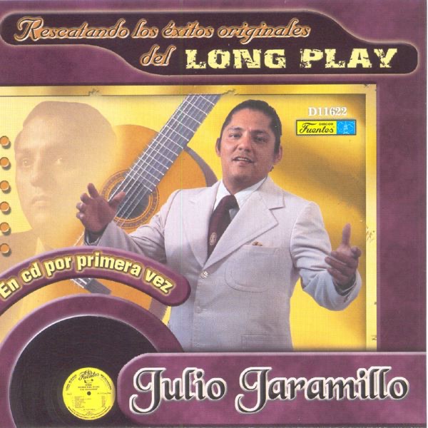 Обложка альбома «Rescatando los Exitos Originales del Long Play» — Julio Jaramillo