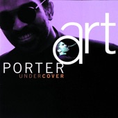 Art Porter - Undercover