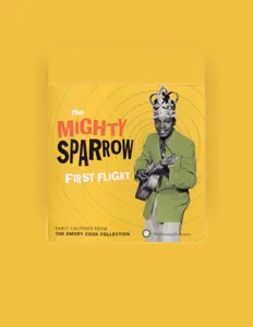 Listen to The Mighty Sparrow, watch music videos, read bio, see tour dates & more!