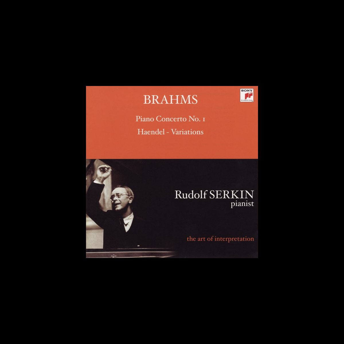 Brahms Piano Concerto No. 1 Handel Variations》 乔治・塞尔, 鲁道夫・塞尔金 & 克里夫兰管弦乐团的专辑 Apple Music