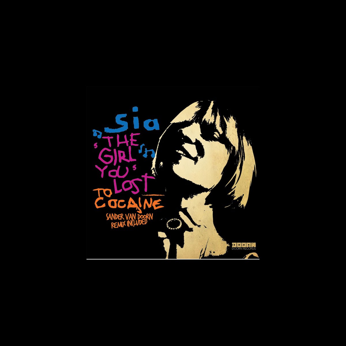 ‎The Girl You Lost to Cocaine - Single - Album by Sia - Apple Music