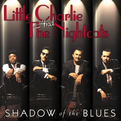 Little Charlie & The Nightcats - You Got Your Hooks in Me