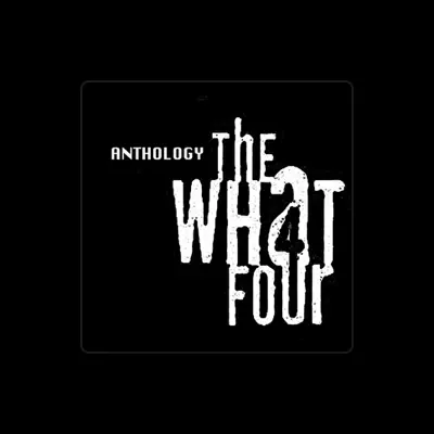 Listen to The What Four, watch music videos, read bio, see tour dates & more!