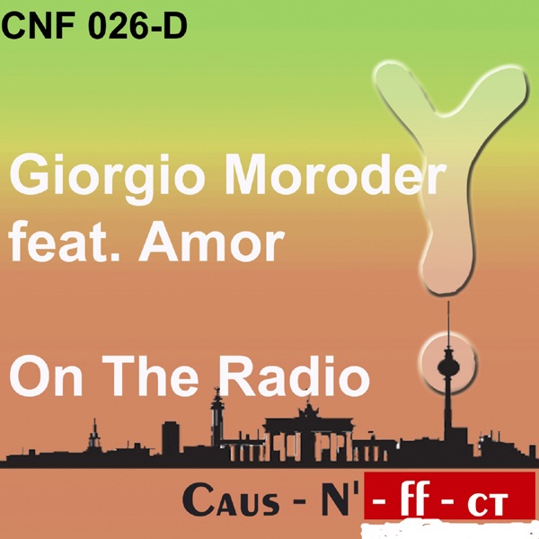 Обложка альбома «On the Radio [Remixes] - Single» — Giorgio Moroder & Amor