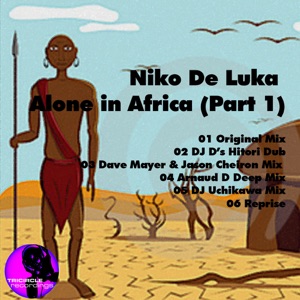Alone In Africa, Pt. 1 (Incl. DJ D and Arnaud D Mixes)