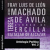 Antología Poética II (Unabridged) - Fray Luis de León, Antonio Machado, Teresa de Avila, Alonso de Ercilla & Baltasar de Alcázar