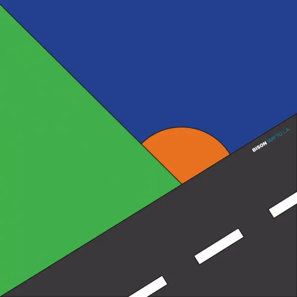 Way to LA (Day) — Bison
