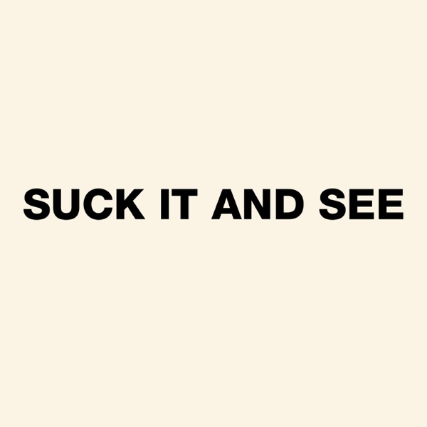 Suck It and See - Arctic Monkeys