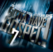 Cover art for Gotta Have Gospel! 7 by Various Artists