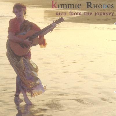 Rich From the Journey by Kimmie Rhodes