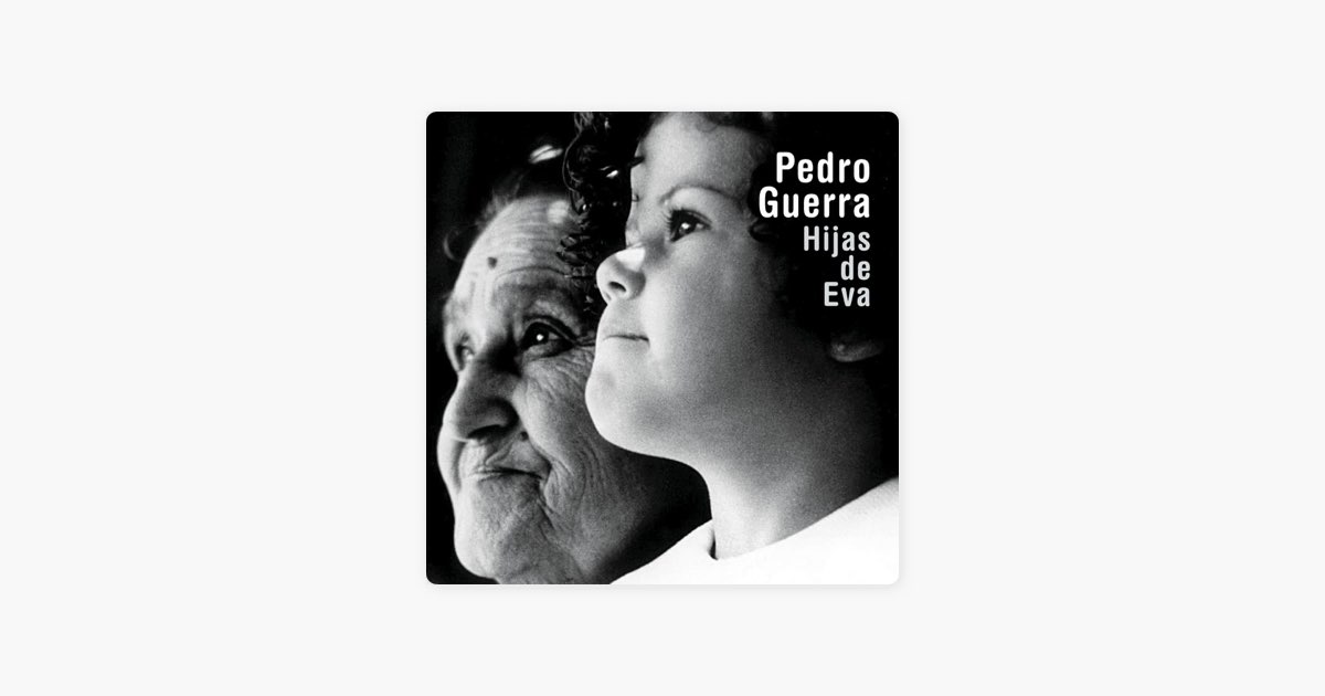Hijas de Eva - Álbum de Pedro Guerra - Apple Music